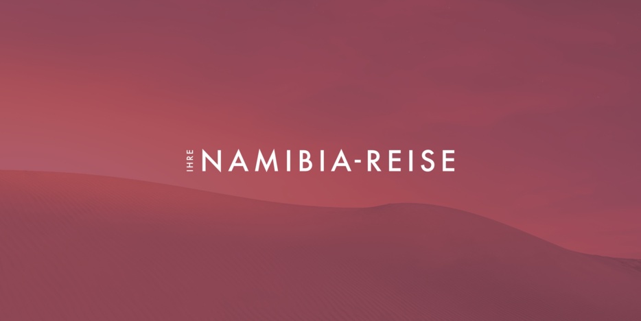 Ihre Namibia-Reise